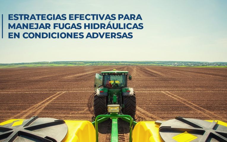 Estrategias Efectivas para Manejar Fugas Hidráulicas en Condiciones Adversas