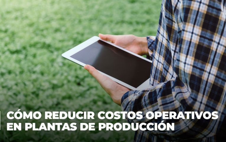 Cómo Reducir Costos Operativos en Plantas de Producción
